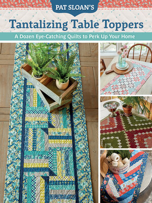cover image of Pat Sloan's Tantalizing Table Toppers
